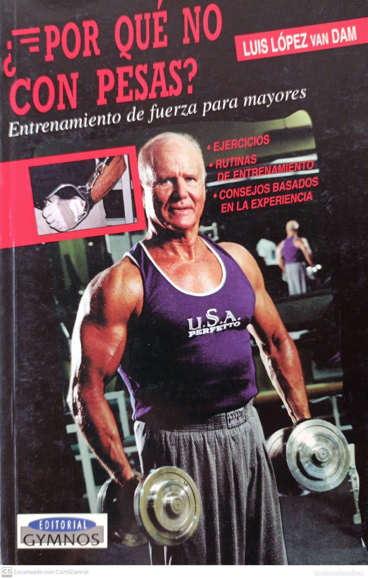 Libros: &iquest;Por qu&eacute; no con pesas? - L&oacute;pez van Dam, Luis - Foto 1