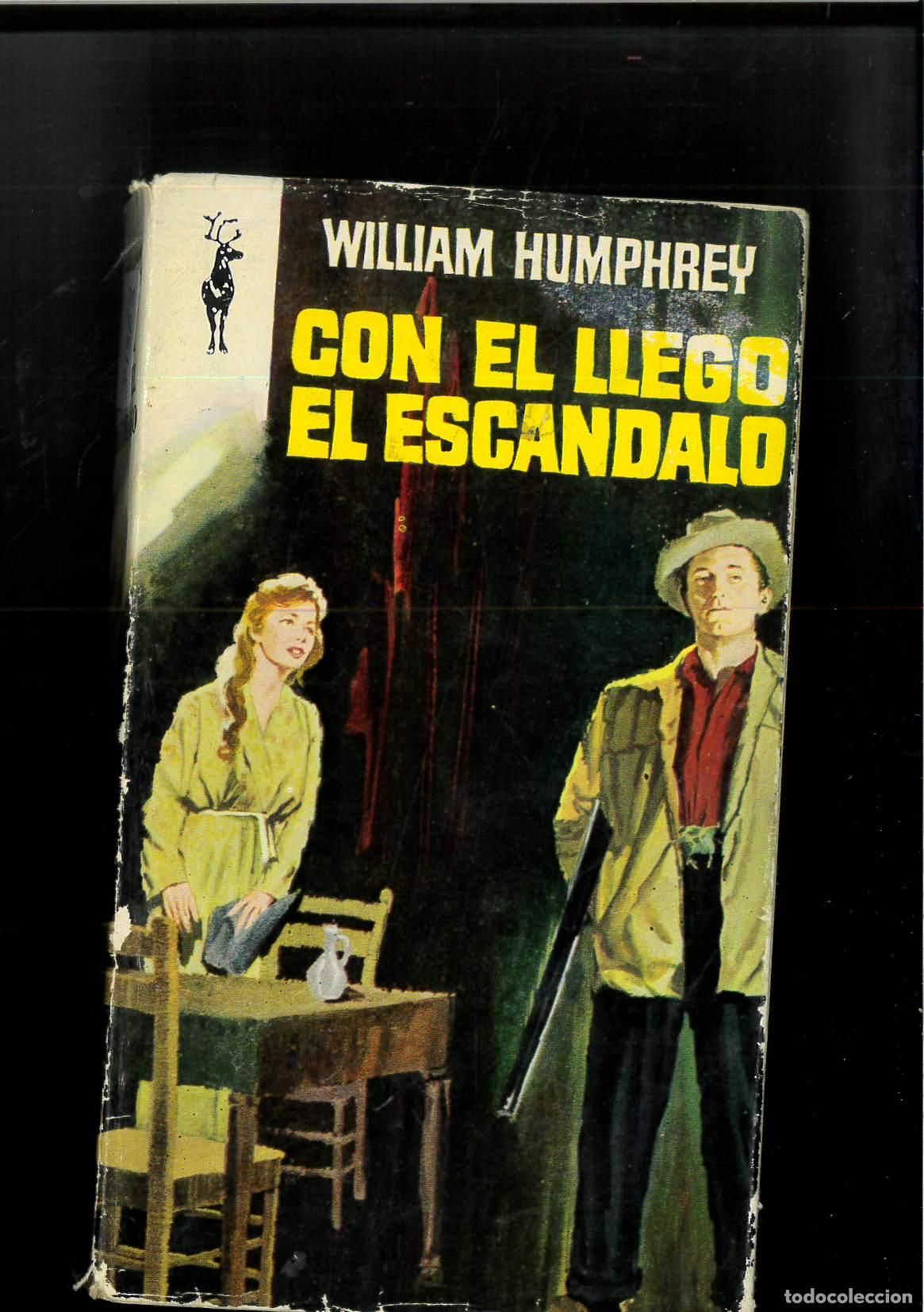 Libros: CON EL LLEGO EL ESCANDALO - WILLIAM HUMPHREY - Foto 1