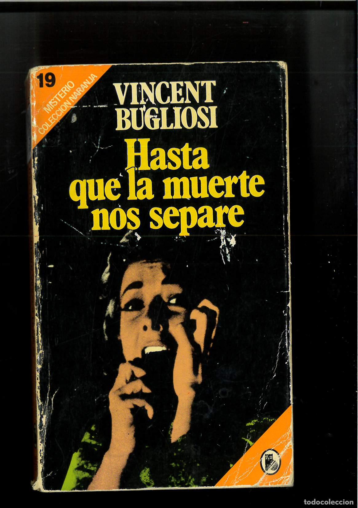 Libros: HASTA QUE LA MUERTE NOS SEPARE. - Bugliosi,Vincent- - Foto 1
