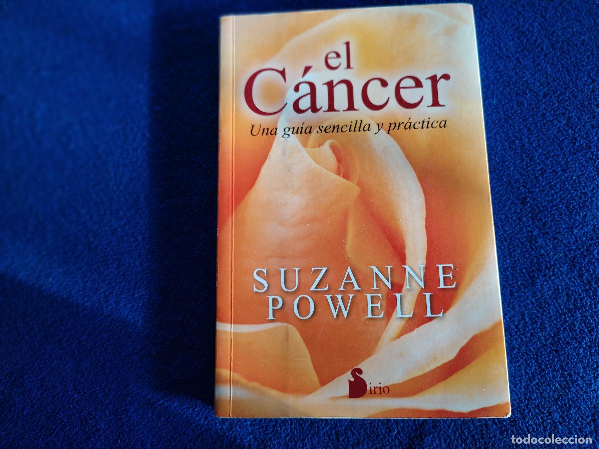 Libros: EL C&Aacute;NCER Suzanne Powell Ediciones Sirio 2016 - Foto 1