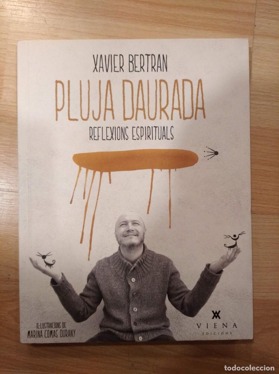 Libros: Pluja daurada. Reflexions espirituals. Xavier Bertran - Foto 1