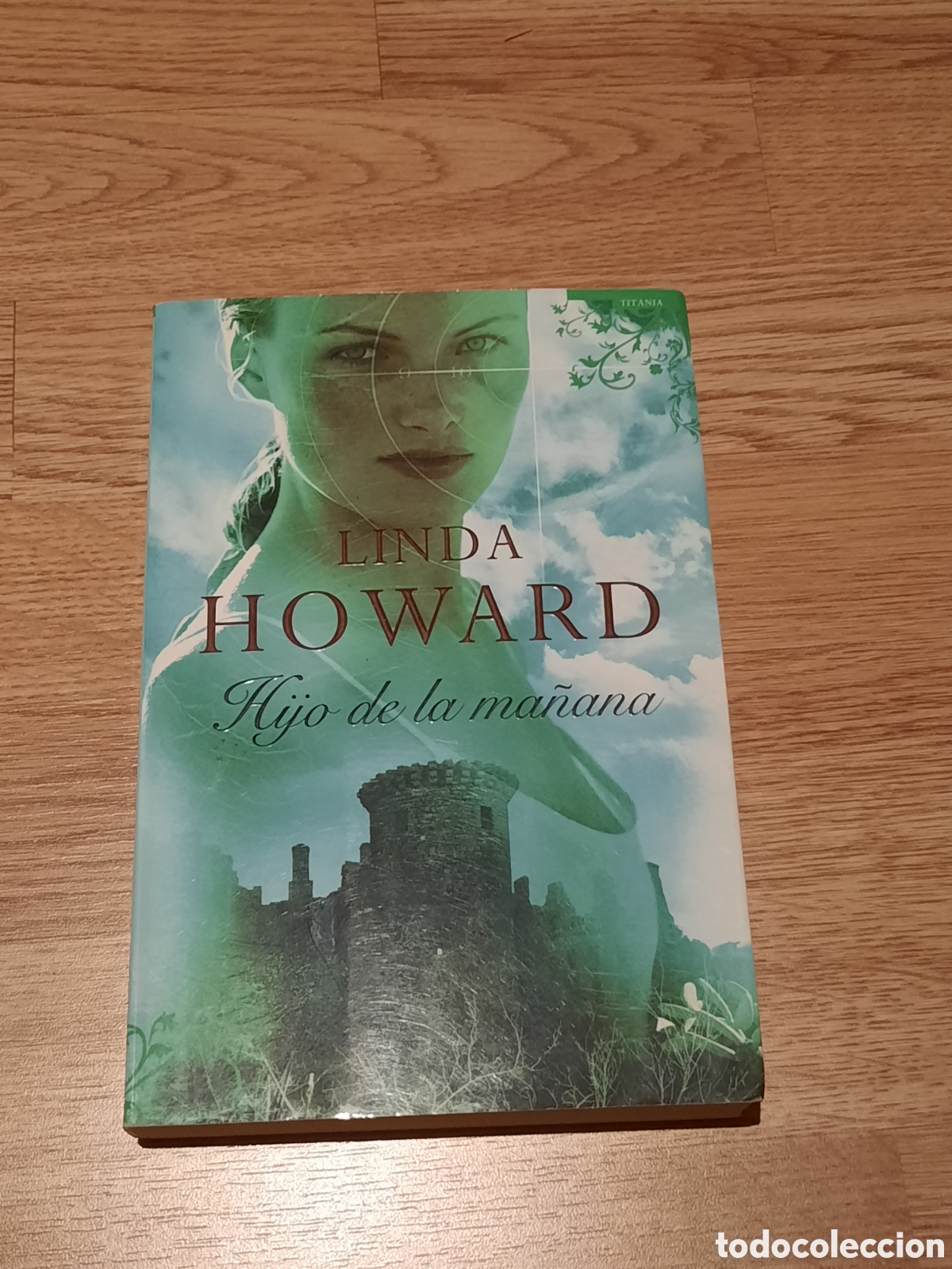 Libros: Hijo de la ma&ntilde;ana linda howard - Foto 1