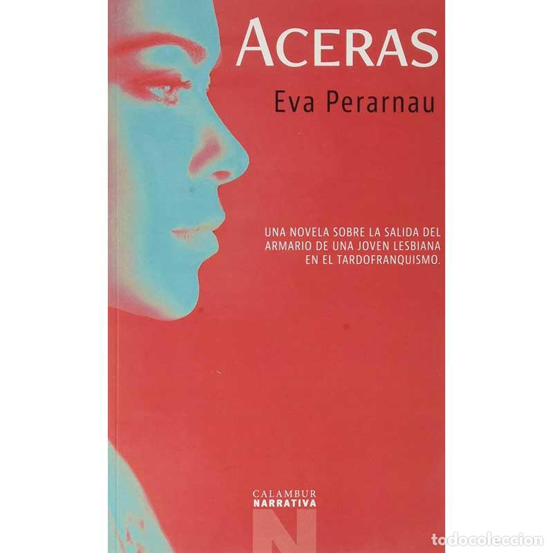 Libros: Aceras - Eva Perarnau - Libro Nuevo - Foto 1