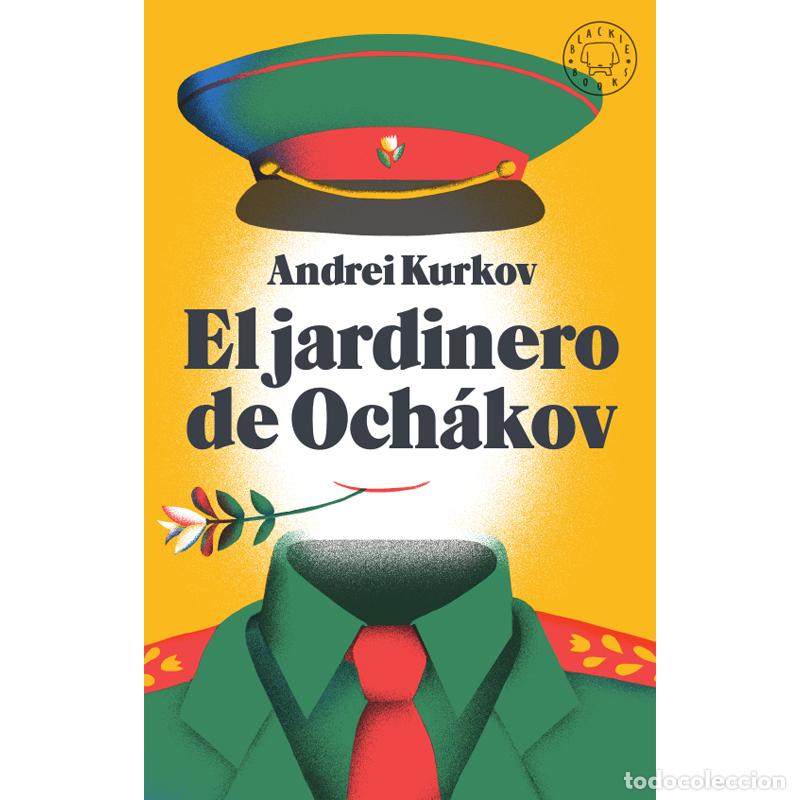 Libros: El jardinero de Och&aacute;kov - Andrei Kurkov - Libro Nuevo - Foto 1