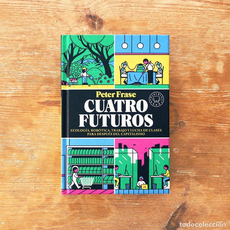 Libros: Cuatro Futuros - Peter Frase - Libro Nuevo - Foto 1