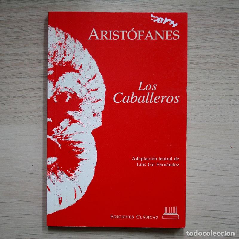 Libros: Los Caballeros - Arist&oacute;fanes - Libro Segunda Mano - Foto 1