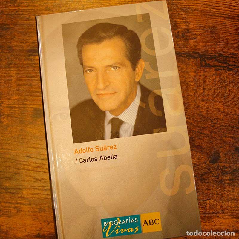 Libros: Adolfo Su&aacute;rez - Carlos Abella - Libro Segunda Mano - Foto 1
