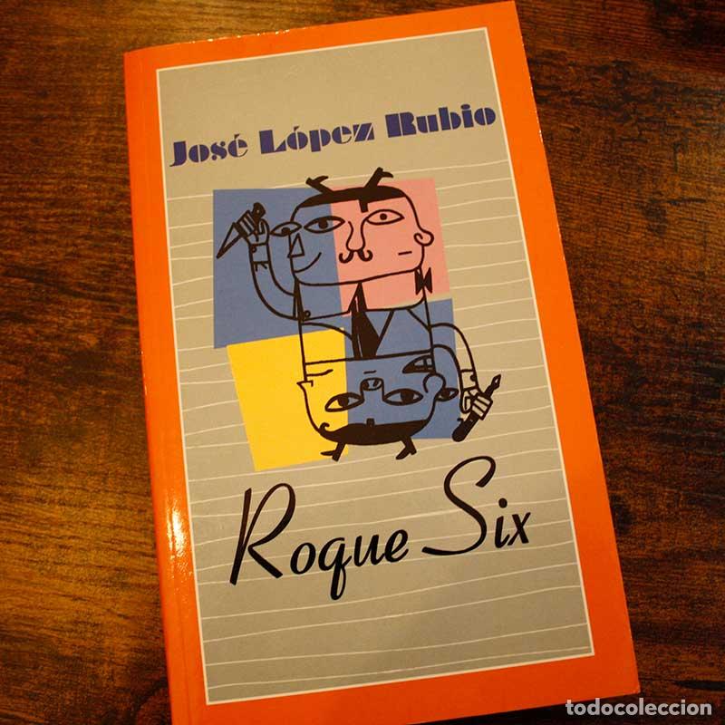 Libros: Rogue Six - Jos&eacute; L&oacute;pez Rubio - Libro Segunda Mano - Foto 1