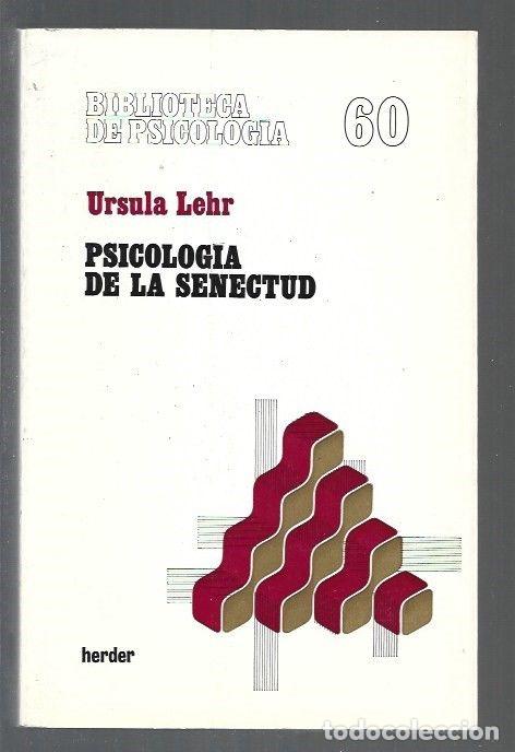 Libros: PSICOLOGIA DE LA SENECTUD - LEHR, URSULA - Foto 1