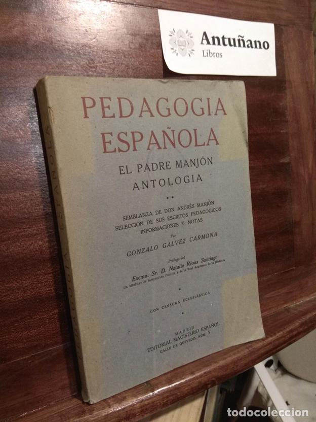 Libros: Pedagog&iacute;a espa&ntilde;ola. El padre manj&oacute;n antolog&iacute;a
