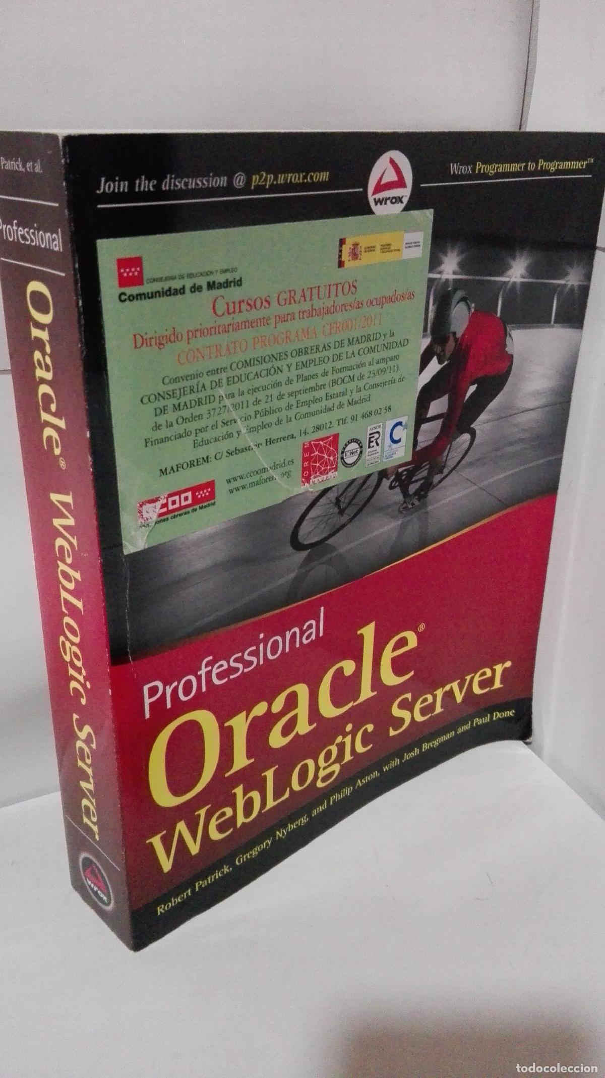 Libros: PROFESSIONAL ORACLE WEBLOGIC SERVER (TEXTO EN INGLES) - Robert Patrick / Gregory Nyberg / Philip Ast - Foto 1
