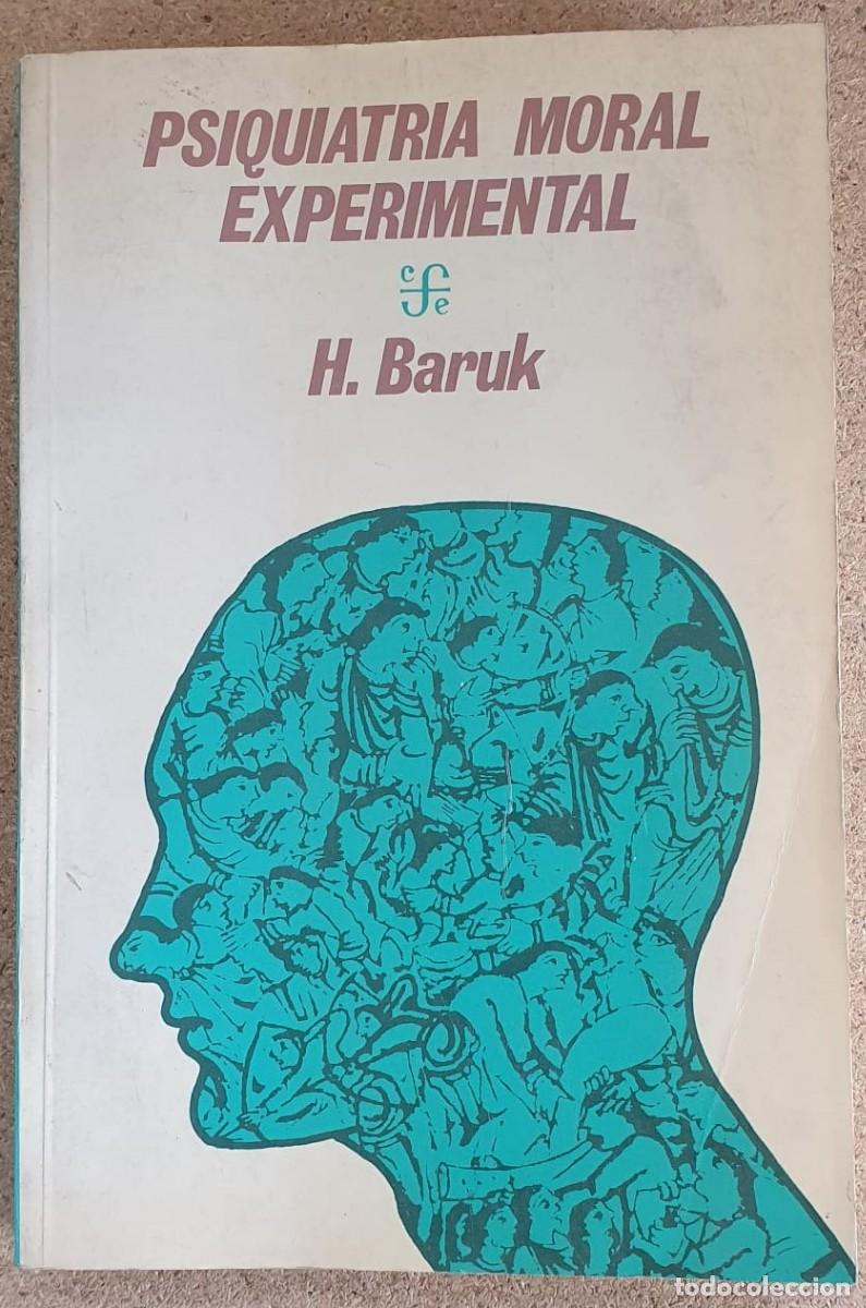 Libros: Psiquiatr&iacute;a moral experimental - Henri Baruk - Foto 1