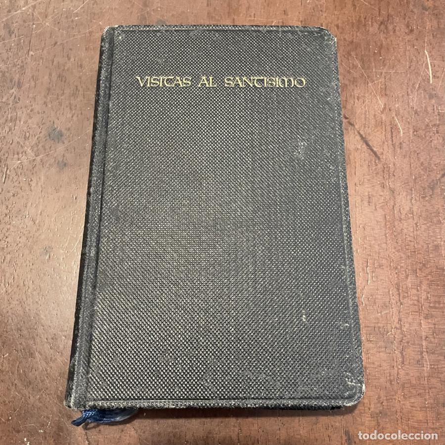 Libri di seconda mano: Visitas al Sant&iacute;simo Sacramento y a Mar&iacute;a Sant&iacute;sima -