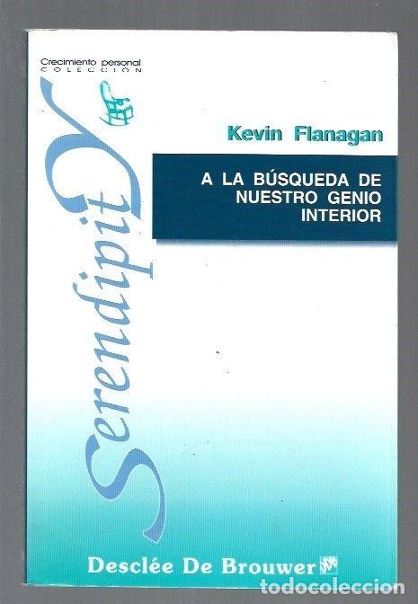 Libros: A LA BUSQUEDA DE NUESTRO GENIO INTERIOR - FLANAGAN, KEVIN - Foto 1