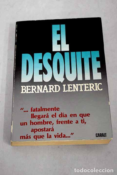 Libros: El desquite: Lent&eacute;ric, Bernard.- Lent&eacute;ric, Bernard - Foto 1