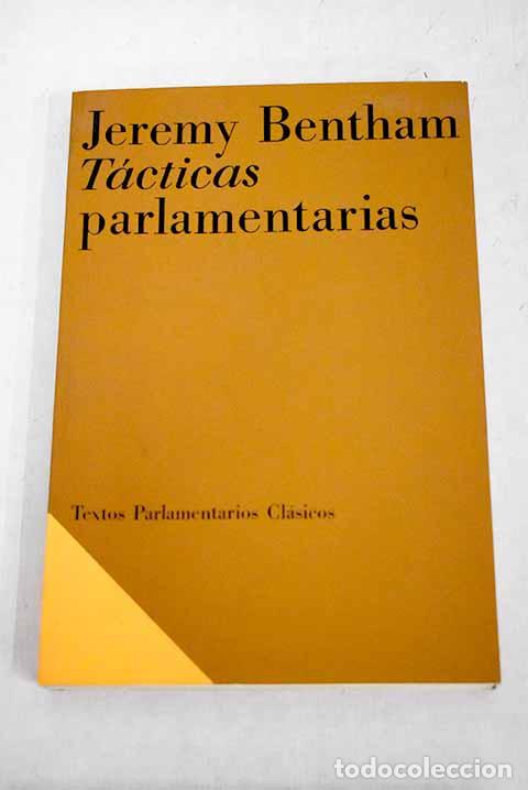 Libros: T&aacute;cticas parlamentarias.- Bentham, Jeremy - Foto 1