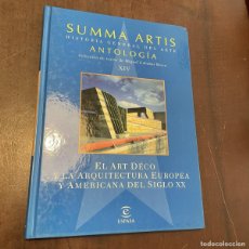 Libros: SUMMA ARTIS XIV ART DECÓ ARQUITECTURA EUROPEA Y AMERICANA SIGLO XX -. Lote 395443969