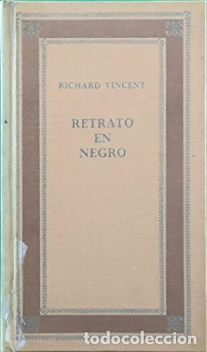 Libros: Retrato en negro - Vincent, Richard - Foto 1