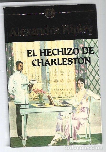 Libros: HECHIZO DE CHARLESTON - EL - RIPLEY, ALEXANDRA - Foto 1