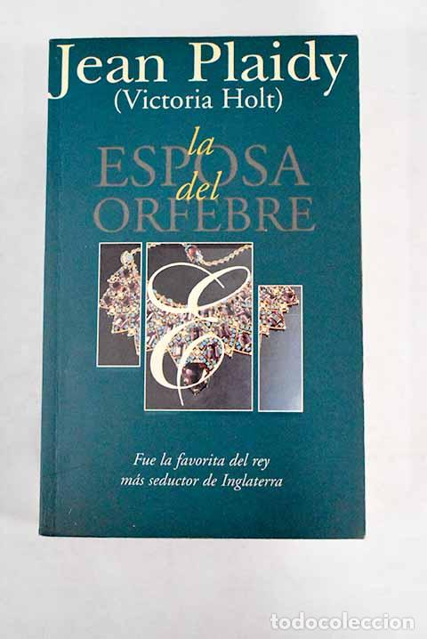 Libros: La esposa del orfebre.- Plaidy, Jean - Foto 1