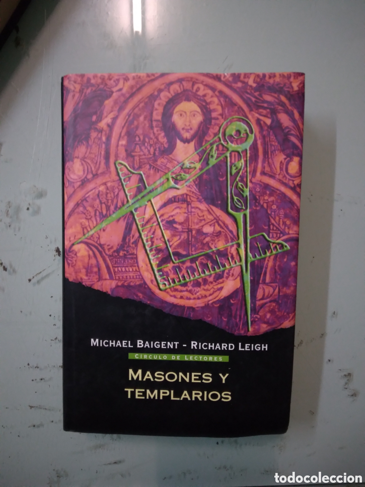 Libros: C&iacute;rculo de Lectores, Michael Baigent, Masones y templarios - Foto 1