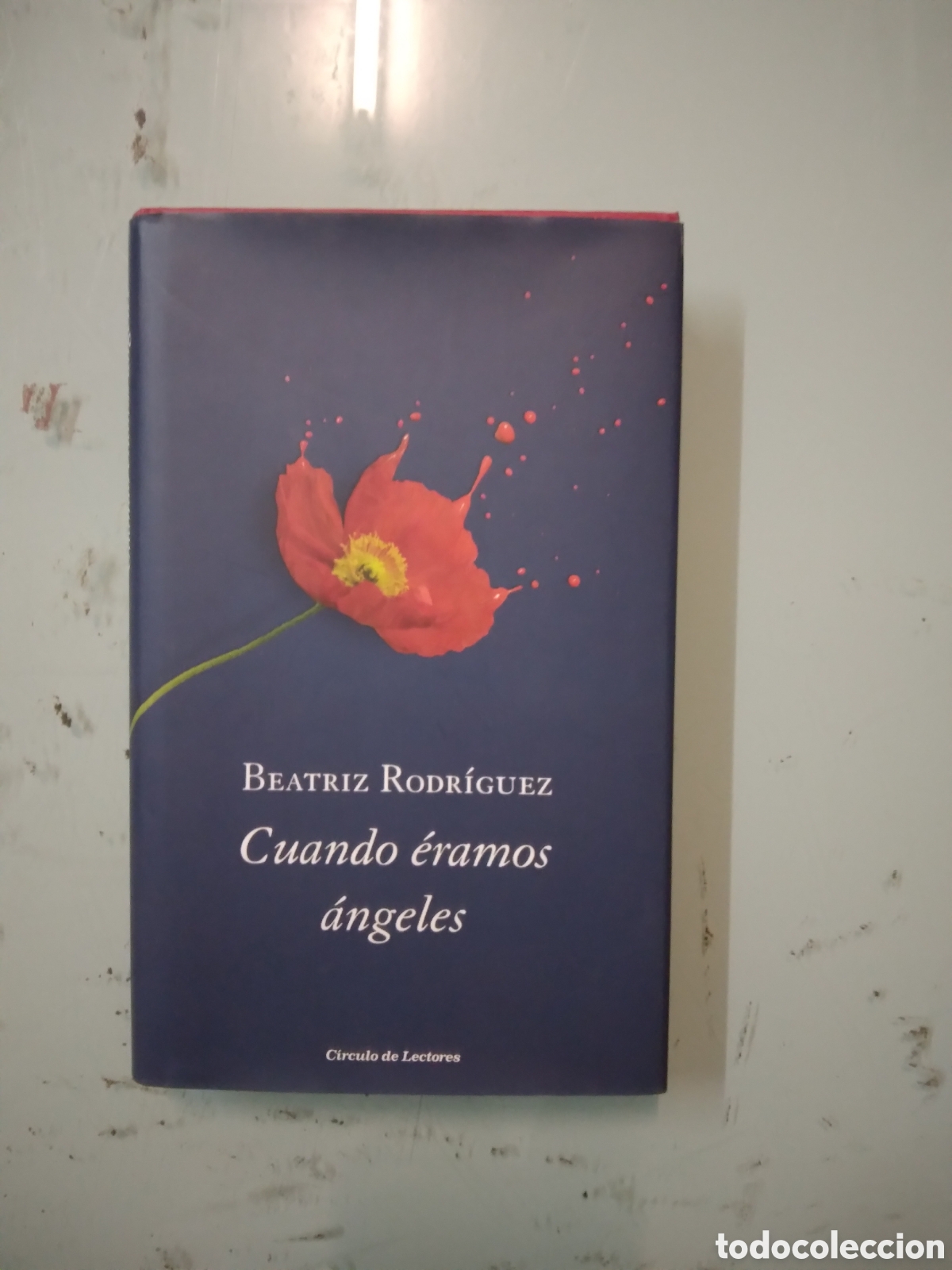 Libros: C&iacute;rculo de Lectores, Beatriz Rodr&iacute;guez, Cuando &eacute;ramos angeles - Foto 1