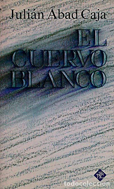 Libros: El cuervo blanco - Juli&aacute;n Abad Caja - Foto 1
