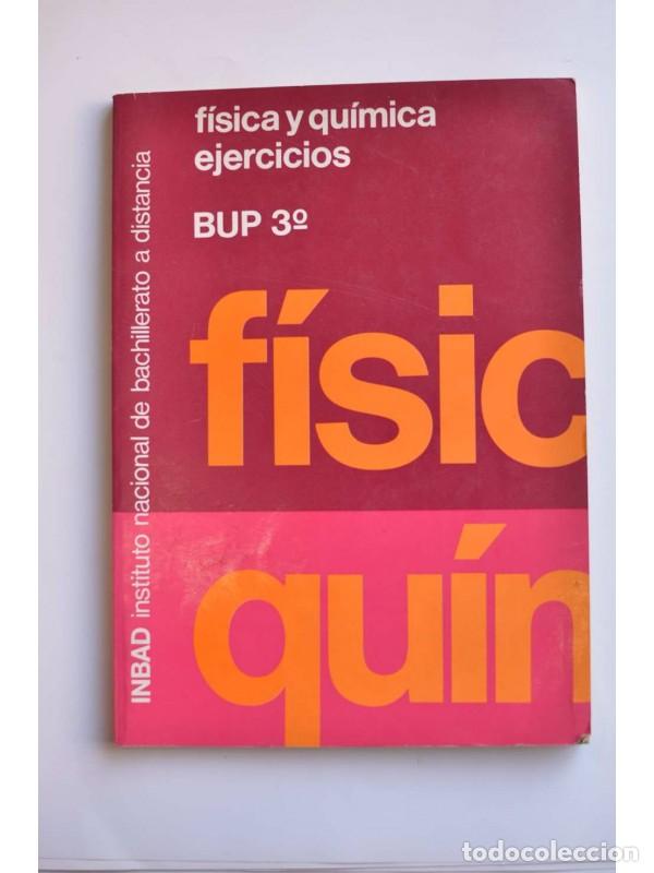 Libros: F&iacute;sica y qu&iacute;mica. Ejercicios. 3&ordm; B.U.P. - AUTORES VARIOS - Foto 1