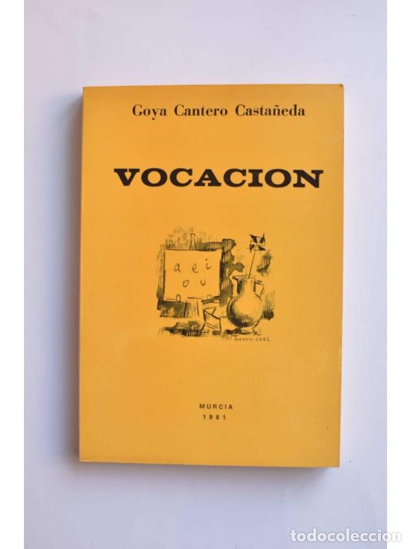 Libros: Vocaci&oacute;n - CANTERO CASTA&Ntilde;EDA, Goya - Foto 1