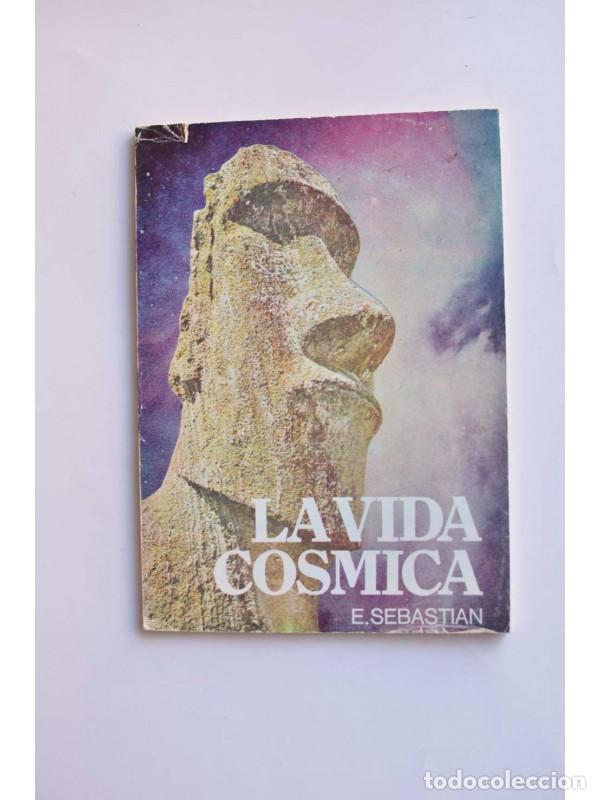Libros: La vida c&oacute;smica - SEBASTI&Aacute;N, Eugenio - Foto 1