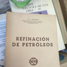 Libros: REFINACIÓN DE PETRÓLEOS BARCELONA . 1958. REVERTÉ.. Lote 395759979