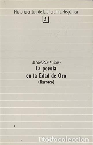 Libros: LA POESIA EN LA EDAD DE ORO (BARROCO) - Palomo, Maria del Pilar