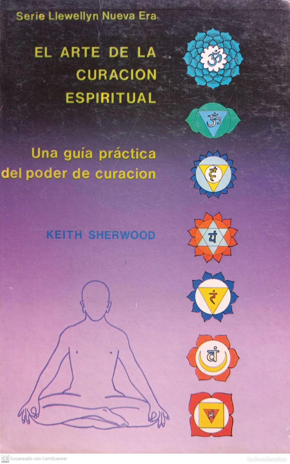 Libros: El arte de la curaci&oacute;n espiritual - Sherwood, Keith - Foto 1