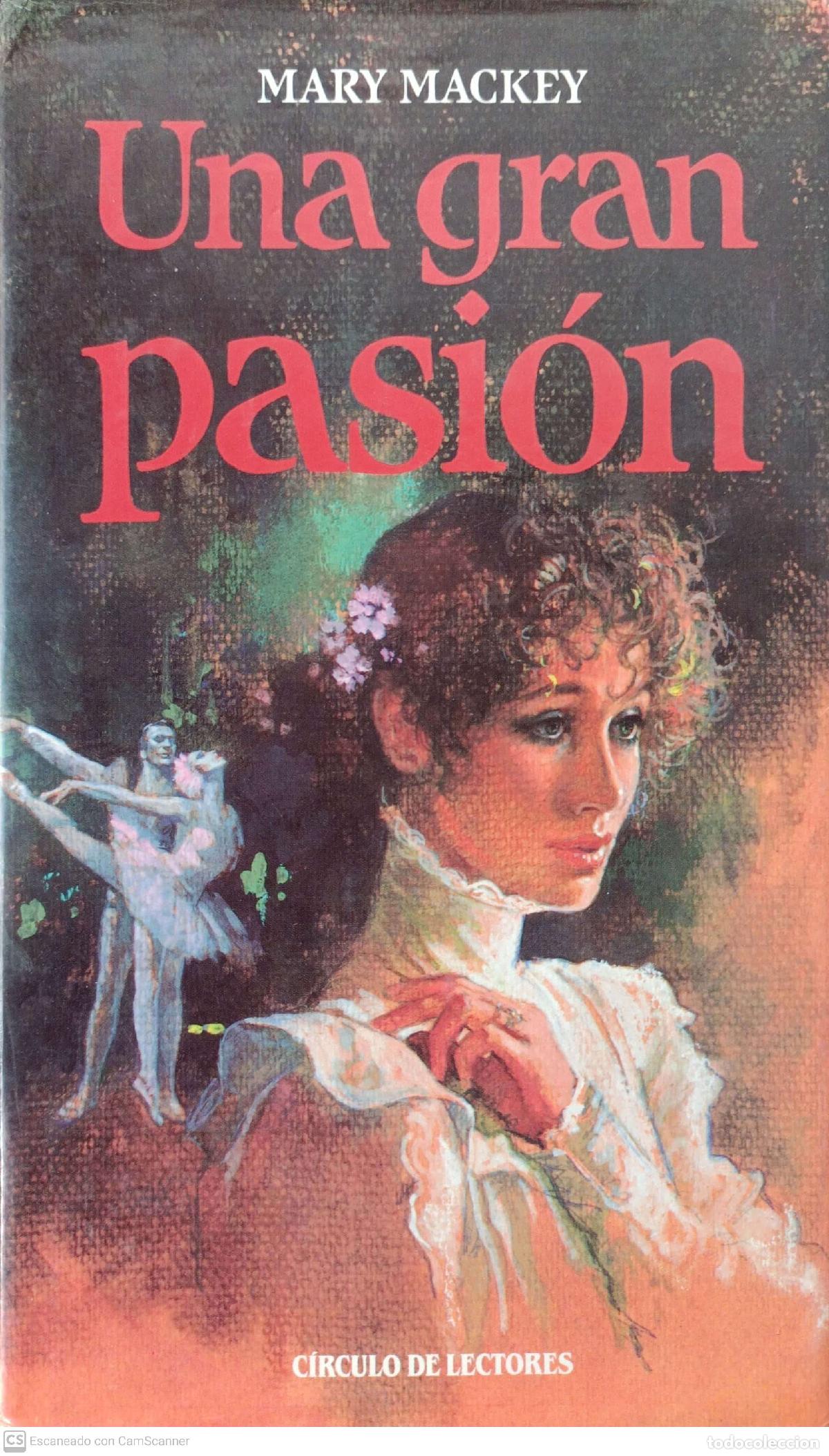 Libros: Una gran pasi&oacute;n - Mackey, Mary - Foto 1