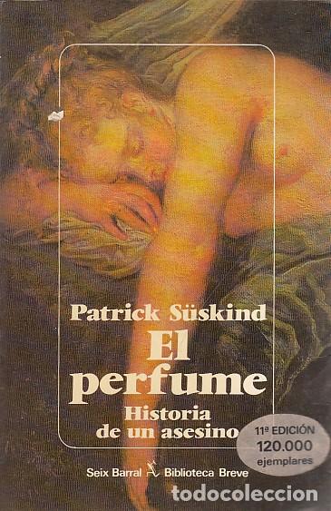 Libros: EL PERFUME (HISTORIA DE UN ASESINO) - SUSKIND, PATRICK. - Foto 1