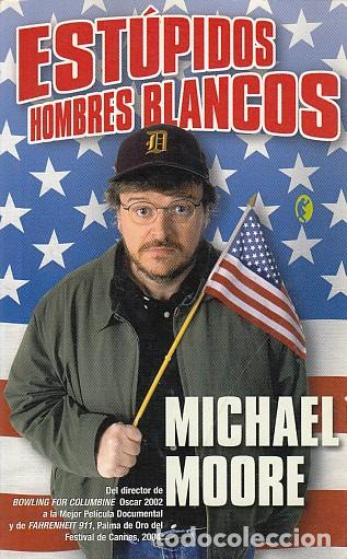 Libros: EST&Uacute;PIDOS HOMBRES BLANCOS - MOORE, MICHAEL - Foto 1