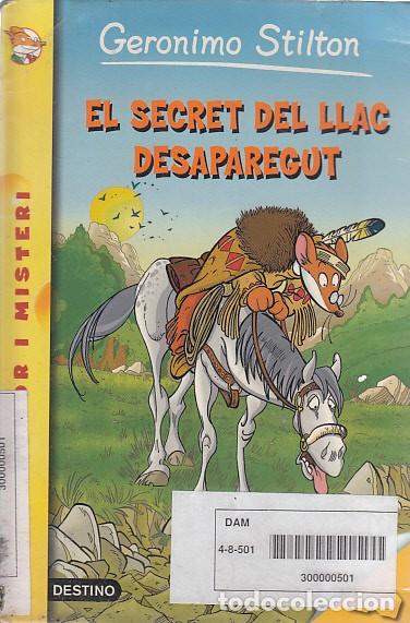 Libros: EL SECRET DEL LLAC DESAPAREGUT - STILTON, GERONIMO - Foto 1