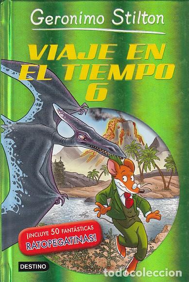 Libros: VIAJE EN EL TIEMPO N&ordm;6 - Stilton, Geronimo - Foto 1