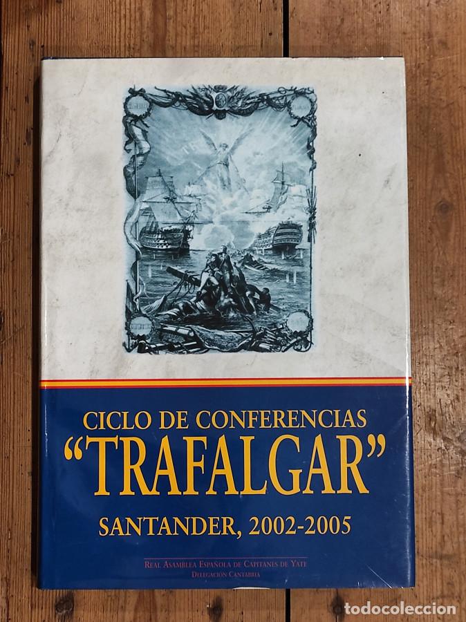 B&uuml;cher: CICLO DE CONFERENCIAS 'TRAFALGAR'. Santander 2002-2005 -