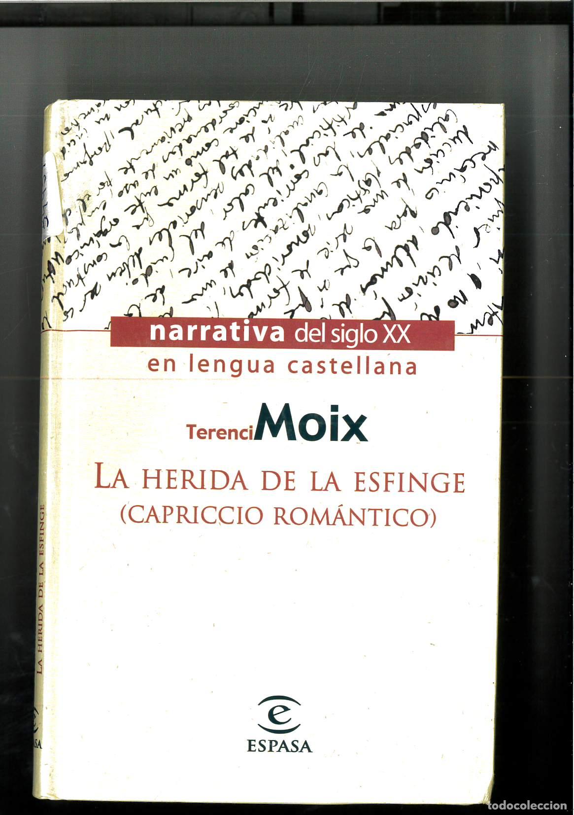 Libros: La herida de la esfinge : (capriccio rom&aacute;ntico) - Moix, Terenci - Foto 1