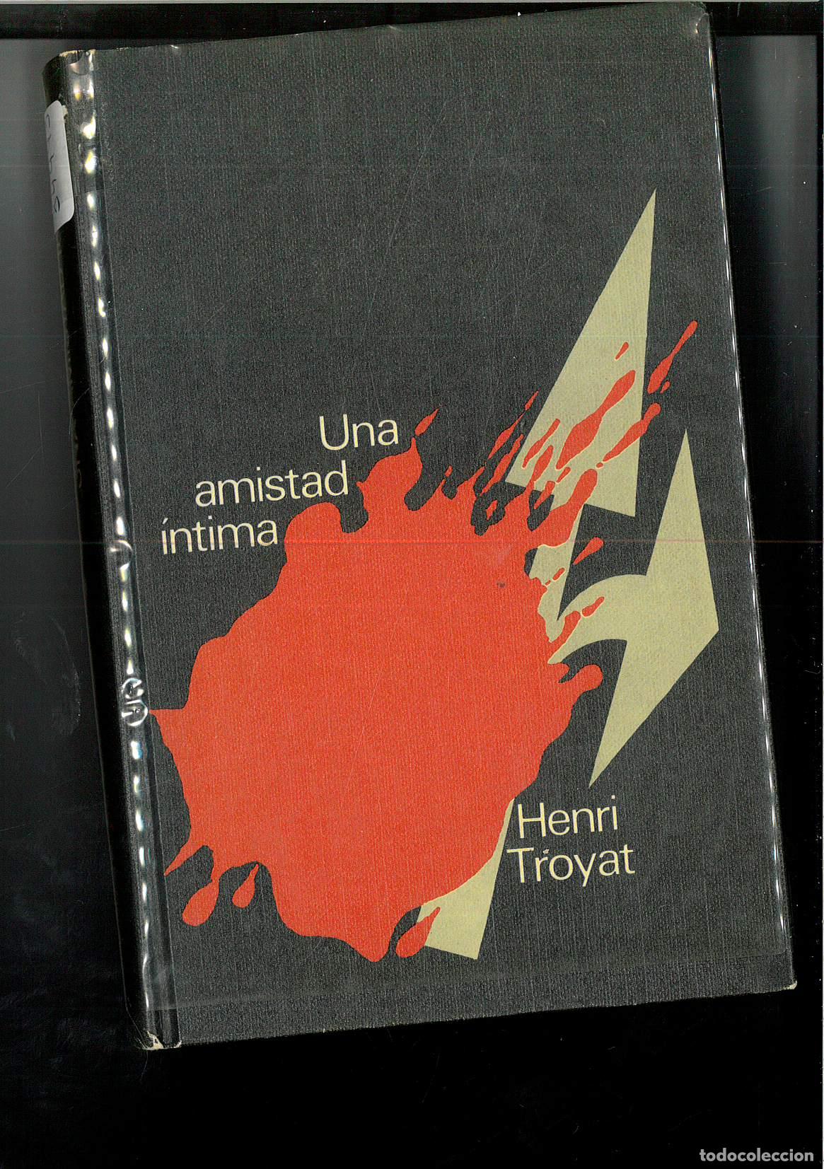 Libros: UNA AMISTAD INTIMA - HENRI TROYAT - Foto 1