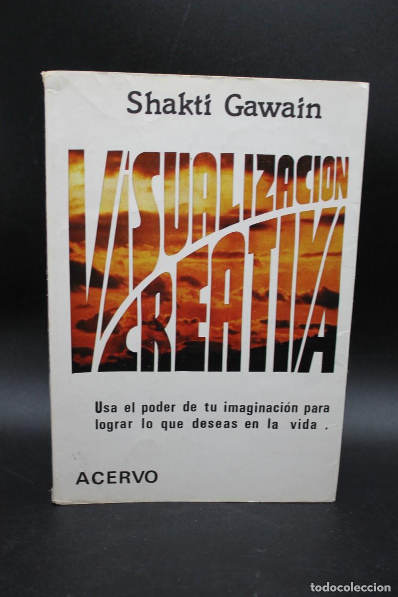 Libros: VISUALIZACION CREATIVA SHAKTI GAWAIN ACERVO 1984 - Foto 1