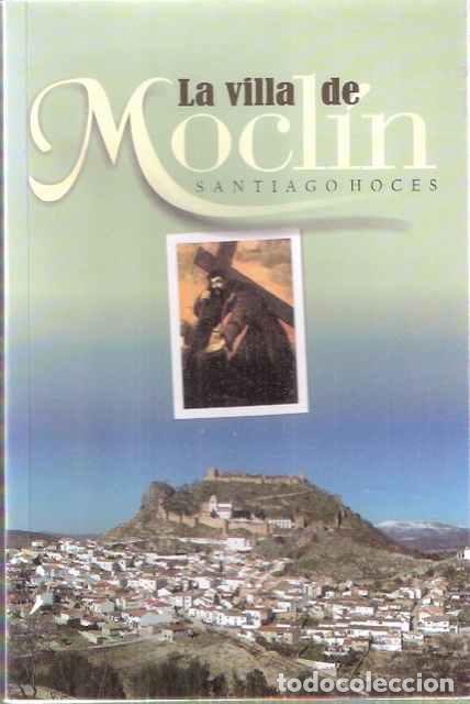 Libri di seconda mano: La villa de Mocl&iacute;n - Hoces, Santiago