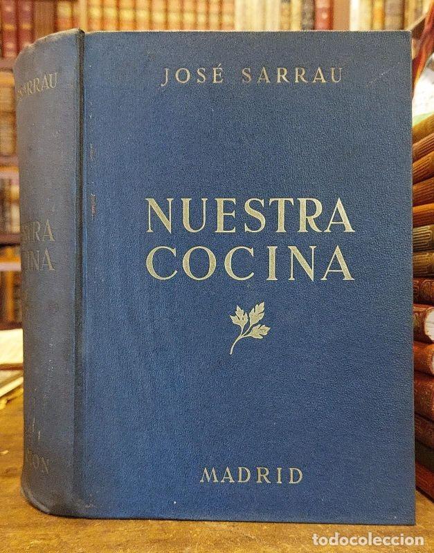 Libros: NUESTRA COCINA. Cuarta edici&oacute;n corregida y aumentada. - SARRAU, Jos&eacute;. - Foto 1