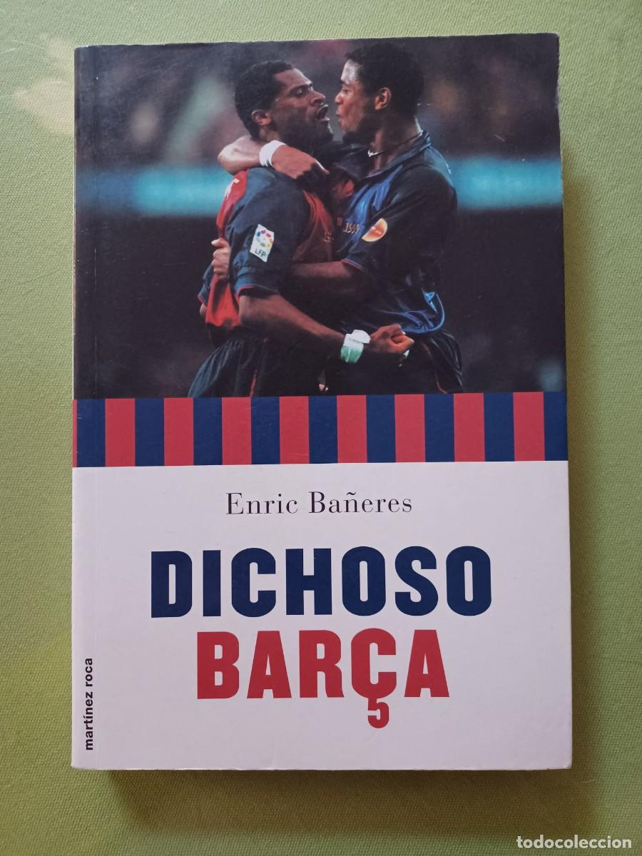 Libros: Dichoso Bar&ccedil;a - BA&Ntilde;ERES, Enric - Foto 1