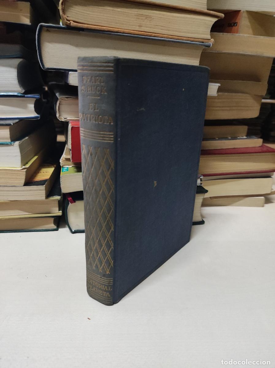 Libros: EL PATRIOTA 1956 PEARL BUCK - Foto 1