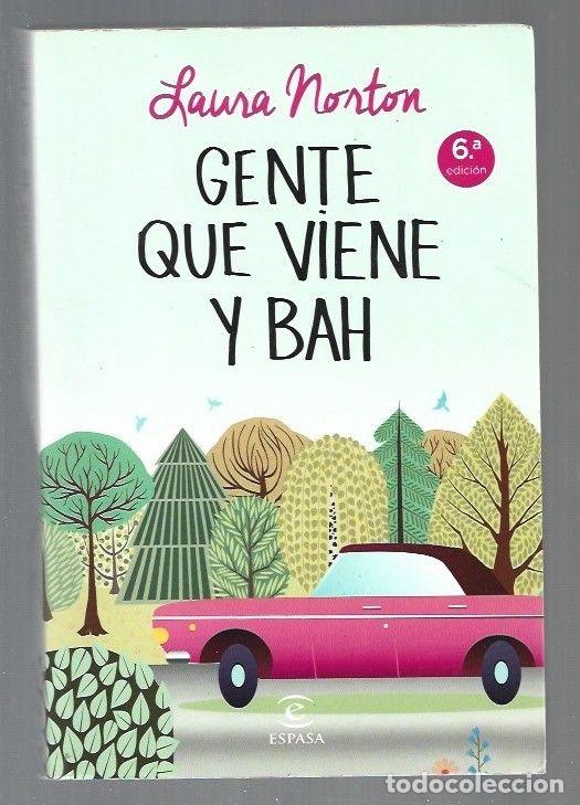 Libros: GENTE QUE VIENE Y BAH - NORTON, LAURA - Foto 1