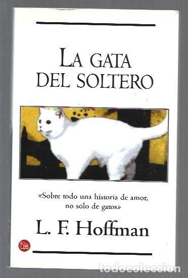 Libros: GATA DEL SOLTERO - LA - L. F. HOFFMAN - Foto 1