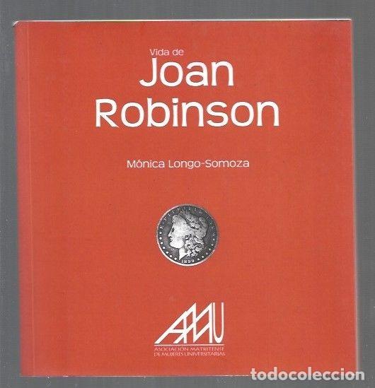 Libros: VIDA DE JOAN ROBINSON - LONGO-SOMOZA, MONICA - Foto 1