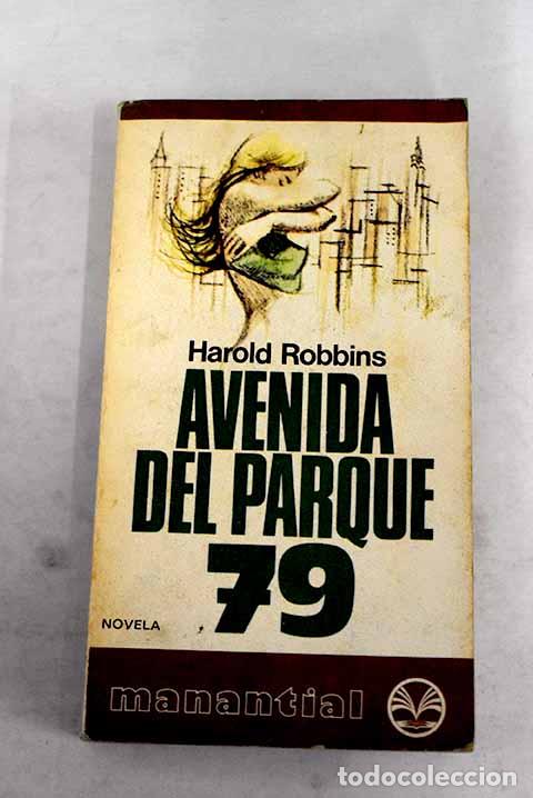 Libros: Avenida del parque 79.- Robbins, Harold - Foto 1